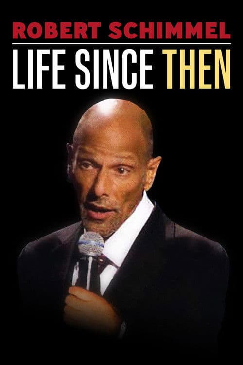Robert Schimmel: Life Since Then