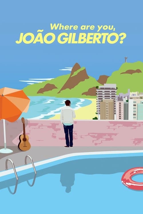 Where Are You, Jo??o Gilberto?