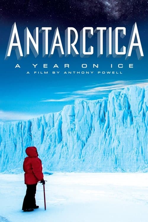 Antarctica: A Year on Ice