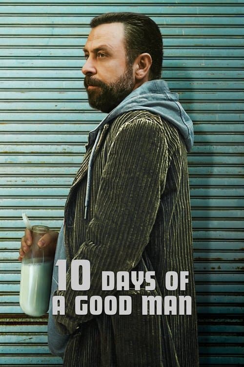 10 Days of a Good Man