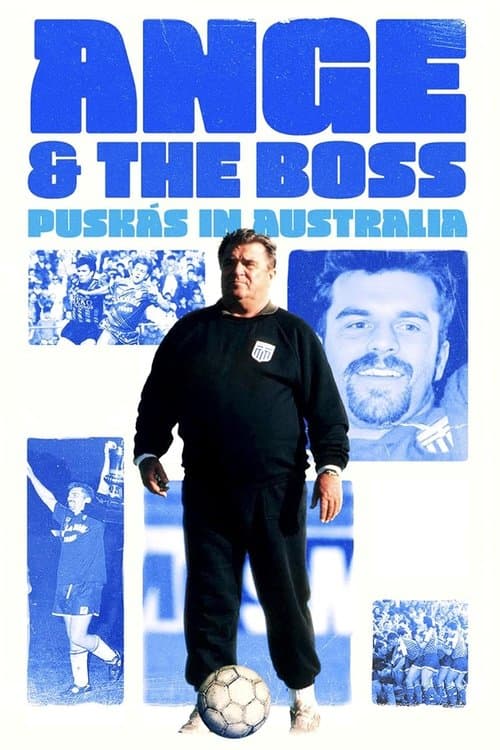 Ange & The Boss - Puskas in Australia