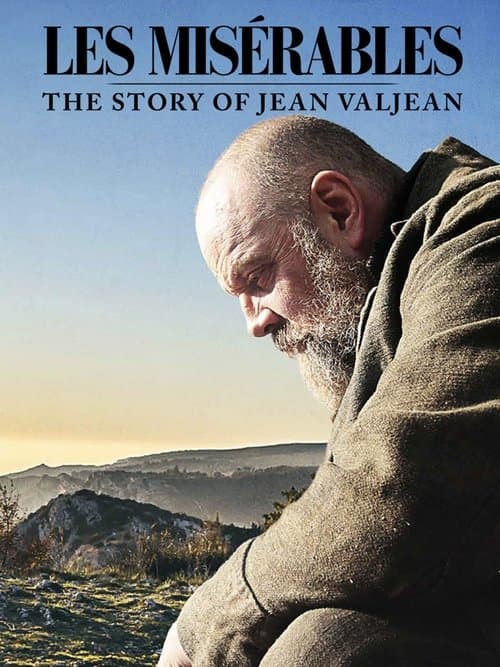 Les Mis?rables: The Story of Jean Valjean