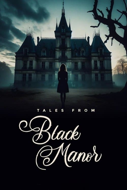 Tales from Black Manor